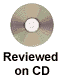 [Reviewed on CD]