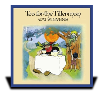 Cat Stevens "Tea for the Tillerman"